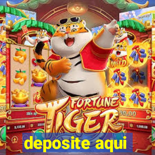 deposite aqui